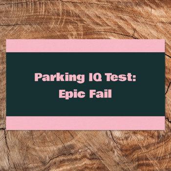 bad parking iq test business card