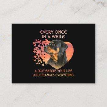 every once in while dog enter your life rottweiler business card