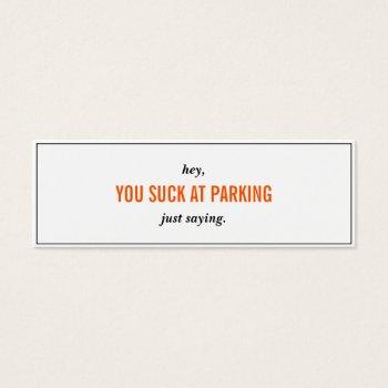 funny you suck at parking skinny business cards
