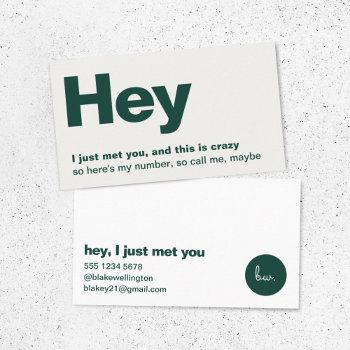 hey i just met you | fun modern dating call me business card