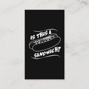 hot dog is this a sandwich - funny fast food business card