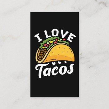 i love tacos mexican food lover cinco de mayo business card