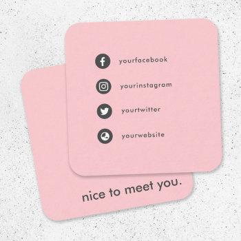 nice to meet you social media blush pink dating square business card
