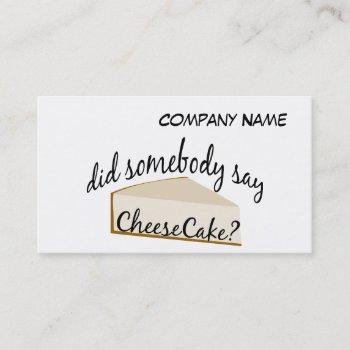 somebody say cheesecake? business card