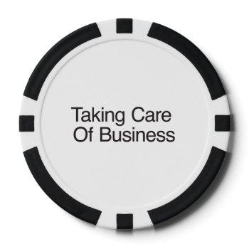 taking care of business poker chips